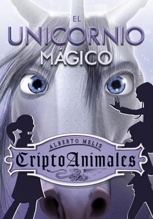 UNICORNIO MAGICO, EL (4) | 9788484416814 | MELIS,ALBERTO