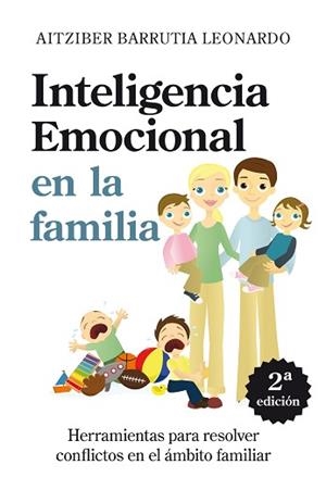 INTELIGENCIA EMOCIONAL EN LA FAMILIA | 9788496947627 | BARRUTIA LEONARDO, AITZIBERT