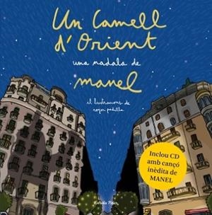 UN CAMELL D'ORIENT | 9788499322841 | GISBERT PUIG, GUILLEM/PADILLA GUTIERREZ, ROGER/MARTÍ MAYMÓ, TOMÁS/VALLVÉ SOCIES, ARNAU/MANEL