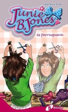 JUNIE B. JONES ÉS PERRUQUERA | 9788499060873 | PARK, BARBARA
