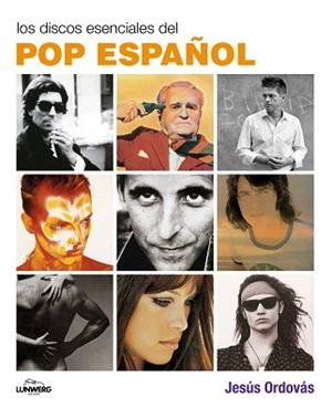 DISCOS ESENCIALES DEL POP ESPAÑOL | 9788497856744 | ORDOVÁS, JESÚS