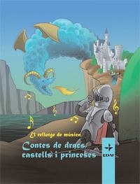 CONTES DE DRACS, CASTELLS I PRINCESES. EL RELLOTGE | 9788441425422 | SACRISTAN PEDRO PABLO