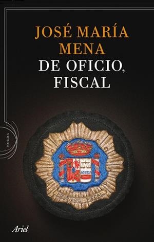 DE OFICIO, FISCAL | 9788434413764 | MENA, JOSE MARIA