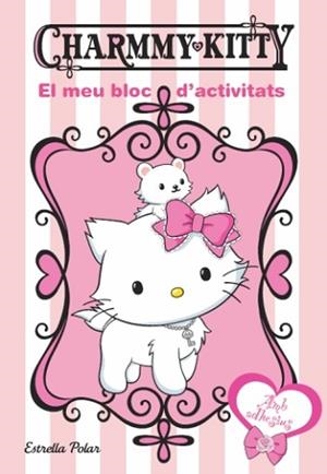 CHRAMMY KITTY. EL MEU BLOC D´ACTIVITATS. | 9788499322995 | YUMAGUCHI, YUKO