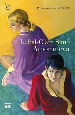 AMOR MEVA- PREMI JOANOT MARTORELL | 9788429767377 | SIMÓ, ISABEL-CLARA