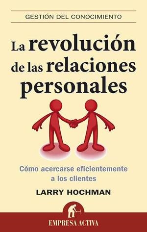 REVOLUCION DE LAS RELACIONES PERSONALES,LA | 9788492452644 | HOCHMAN,LARRY