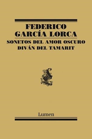SONETOS DEL AMOR OSCURO Y DIVAN DEL TAMA | 9788426418463 | GARCÍA LORCA, FEDERICO