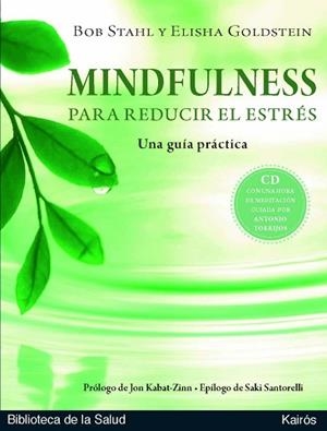 MINDFULNESS PARA REDUCIR EL ESTRÉS | 9788472457614 | STAHL, BOB/GOLDSTEIN, ELISHA