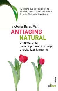 ANTIAGING NATURAL | 9788498671636 | BARAS VALL, VICTORIA