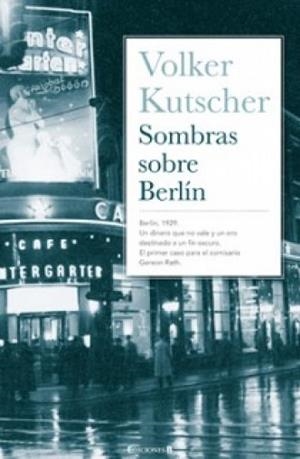 SOMBRAS SOBRE BERLIN | 9788466637497 | KUTSCHER,VOLKER