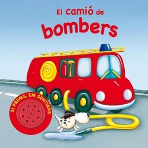 CAMIÓ DE BOMBERS, EL | 9788467702569 | A.A.V.V.