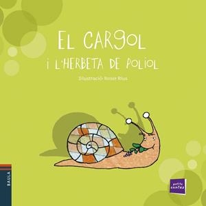 CARGOL I L'HERBETA DE PONIOL, EL | 9788447921232 | RIUS, ROSER
