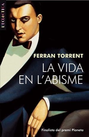 VIDA EN L'ABISME, LA -BROMERA- | 9788476600474 | TORRENT, FERRAN
