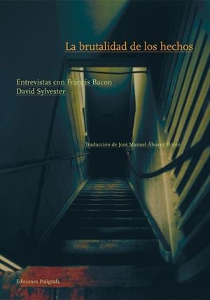 LA BRUTALIDAD DE LOS HECHOS | 9788434312111 | DAVID SYLVESTER