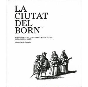 CIUTAT DEL BORN, LA | 9788498502756 | GARCIA ESPUCHE, ALBERT