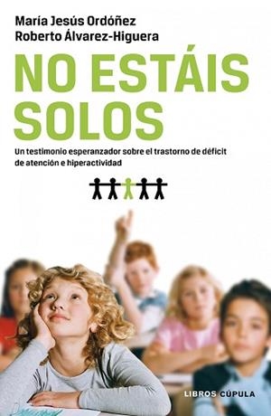NO ESTÁIS SOLOS | 9788448068592 | ORDÓÑEZ BAYÓN, MARÍA JESÚS