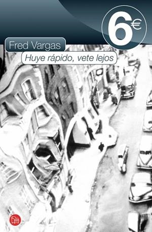 HUYE RAPIDO, VETE LEJOS 6_ 11 FG | 9788466324823 | VARGAS, FRED