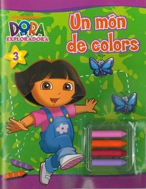 UN MÓN DE COLORS DORA L'EXPLORADORA | 9788401902673 | NICKELODEON