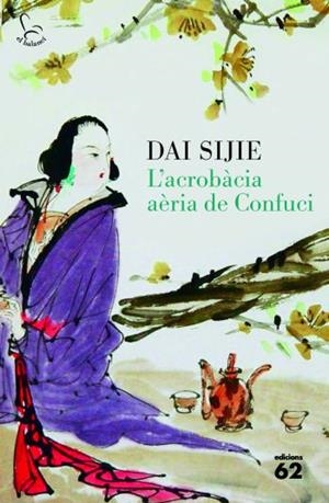 ACROBACIA AERIA DE CONFUCI, L | 9788429767407 | SIJIE, DAI
