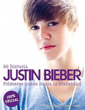 JUSTIN BIEBER. MI HISTORIA | 9788448068578 | BIEBER, JUSTIN