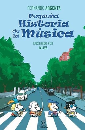 PEQUEÑA HISTORIA DE LA MÚSICA | 9788467035681 | ARGENTA, FERNANDO/JVLIVS