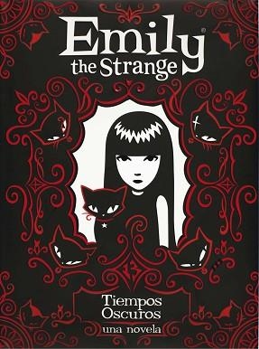 EMILY THE STRANGE: TIEMPOS OSCUROS | 9788467546729 | JESSICA GRUNER