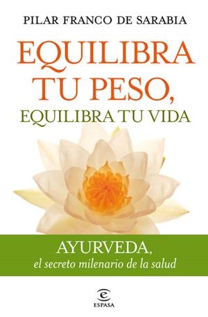 EQULIBRA TU PESO, EQUILIBRA TU VIDA | 9788467035742 | FRANCO DE SARABIA, PILAR