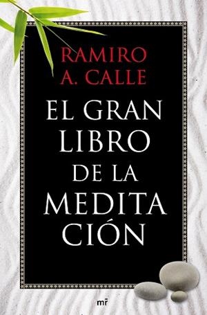 GRAN LIBRO DE LA MEDITACION | 9788427037076 | CALLE, RAMIRO A.