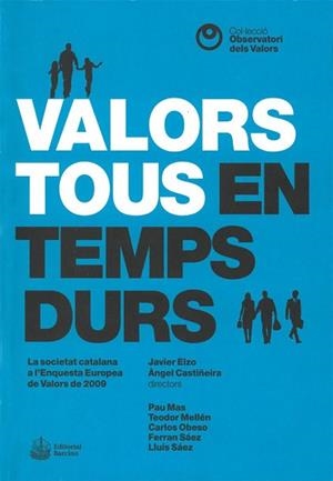 VALORS TOUS EN TEMPS DURS | 9788472269385 | ELZO, JAVIER
