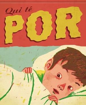 QUI TÉ POR | 9788424636197 | PERE VILÀ I BARCELÓSERGIO MORA (IL·LUSTR.)