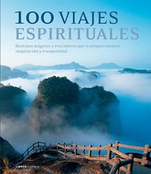 100 VIAJES ESPIRITUALES | 9788448068585 | VV. AA