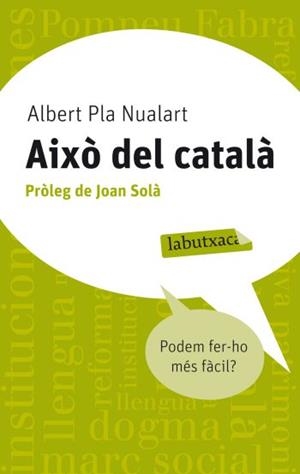 AIXÒ DEL CATALÀ | 9788499302676 | PLA, ALBERT