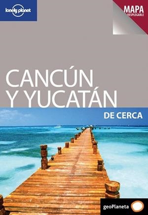 CANCUN Y EL YUCATAN DE CERCA 1 | 9788408097778 | BENCHWICK, GREG