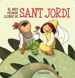 MEU PRIMER LLIBRE DE SANT JORDI, EL | 9788499323619 | AUTORS, DIVERSOS