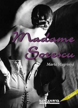 MADAME SORESCU | 9788448926816 | MAGRINYÀ I MASDÉU, MARTA