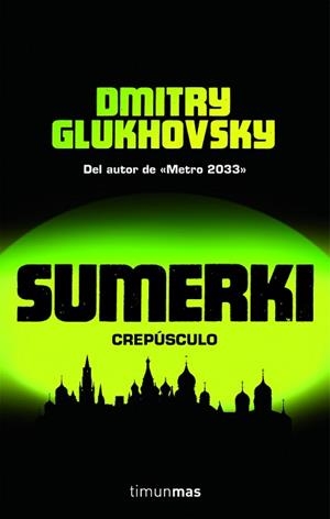 SUMERKI    *** TIMUN MAS *** | 9788448044657 | DIMITRI GLUKHOVSKY