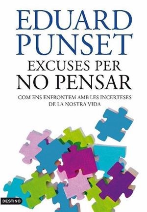 EXCUSES PER NO PENSAR | 9788497101929 | PUNSET, EDUARD