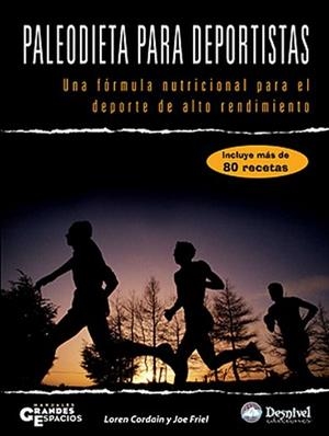 PALEODIETA PARA DEPORTISTAS. FORMULA NUTRICIONAL DEPORTE | 9788498290943 | CORDAIN, LOREN/ FRIEL, JOE