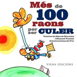 MÉS DE 100 RAONS PER SER CULER | 9788483306222 | MORALES MONTOYA, MERCÈ/TOMÀS I BELENGUER, MANEL