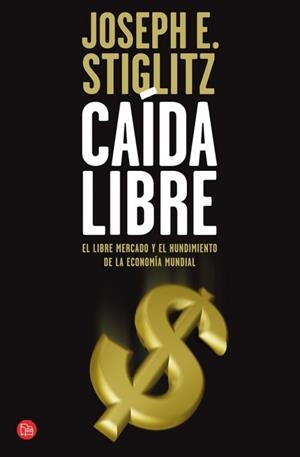 CAIDA LIBRE FG | 9788466323833 | STIGLITZ, JOSEPH/VARGAS LLOSA, MARIO