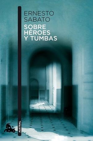 SOBRE HEROES Y TUMBAS | 9788432248337 | SABATO, ERNESTO