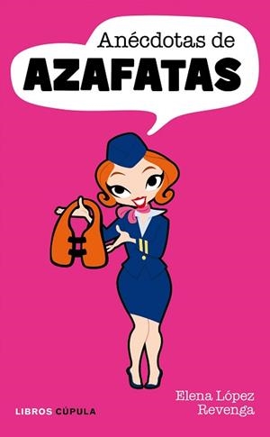 ANECDOTAS DE AZAFATAS | 9788448068981 | LÓPEZ REVENGA, ELENA