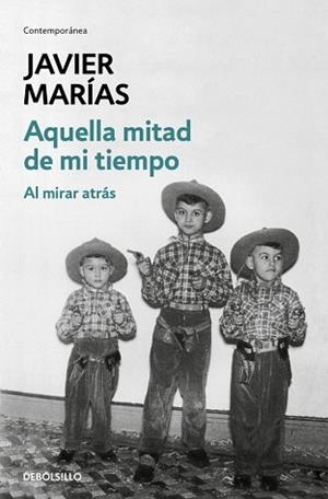 AQUELLA MITAD DE MI TIEMPO | 9788499890135 | MARIAS,JAVIER