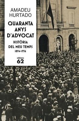 QUARANTA ANYS D'ADVOCAT | 9788429768237 | CUITÓ HURTADO, AMADEU