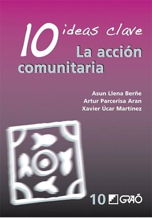 10 IDEAS CLAVE. LA ACCIÓN COMUNITARIA | 9788478277049 | PARCERISA ARAN, ARTUR/UCAR MARTÍNEZ, XAVIER/LLENA