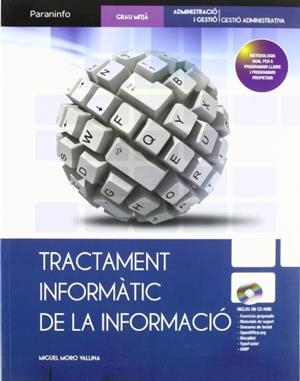TRACTAMENT INFORMATIC DE LA INFORMACIO | 9788497328562 | MORO VALLINA, MIGUEL