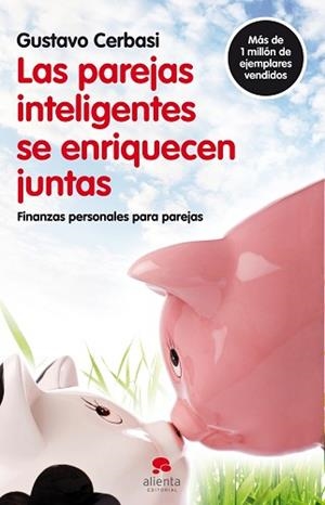 PAREJAS INTELIGENTES SE ENRIQUECEN JUNTAS | 9788492414819 | CERBASI, GUSTAVO