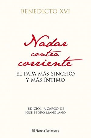 NADAR CONTRA CORRIENTE | 9788408102946 | BENEDICTO XVI