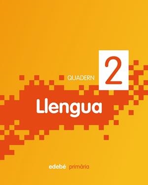 QUADERN LLENGUA 2 | 9788468300030 | EDEBÉ (OBRA COLECTIVA)