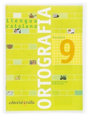 4EP QUADERN ORTOGRAFIA CATALANA 9 (2005) | 9788466110969 | CANONGE I BURGUES, MARGARIDA/COLOM I FARRÉ, ANTÒNI